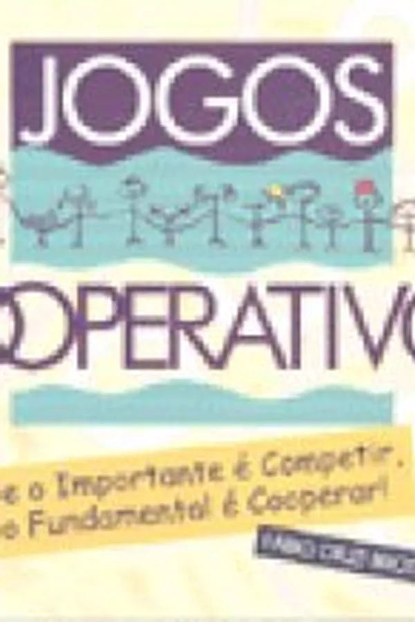 Capa de jogos Cooperativos :se o importante é competir, o fundamental é cooperar