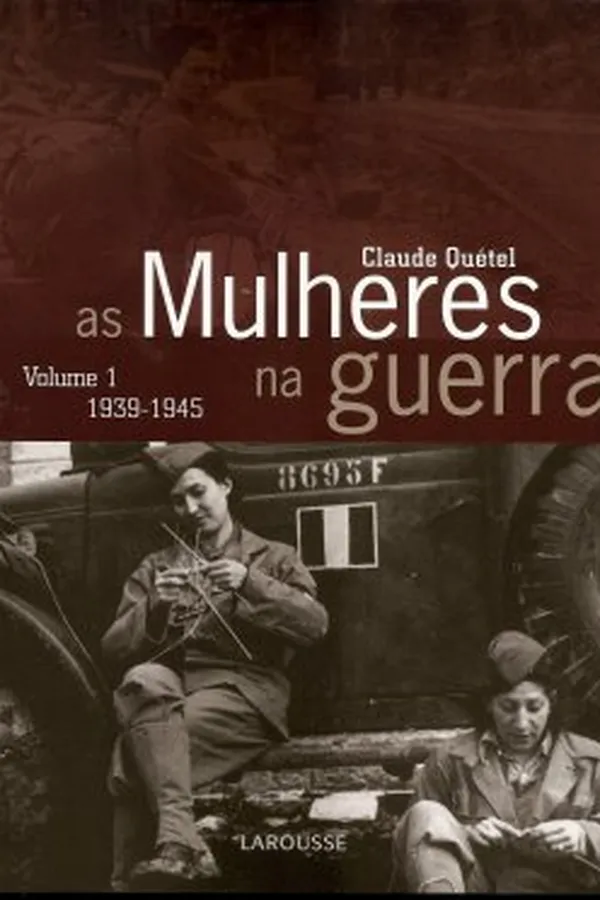 Capa de As Mulheres na Guerra