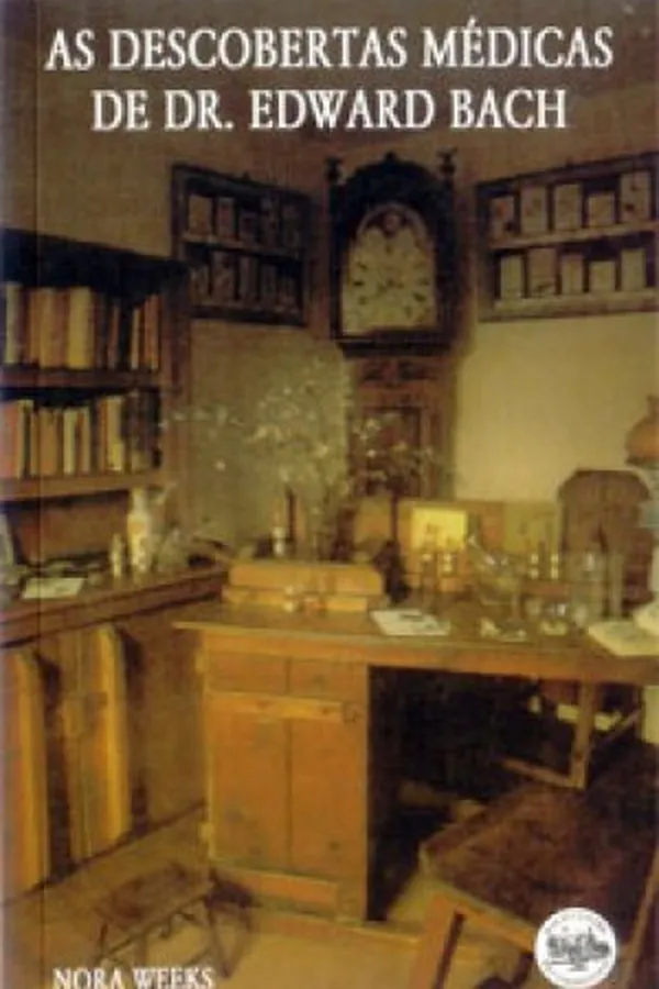 Capa de As descobertas médicas de Dr. Edward Bach