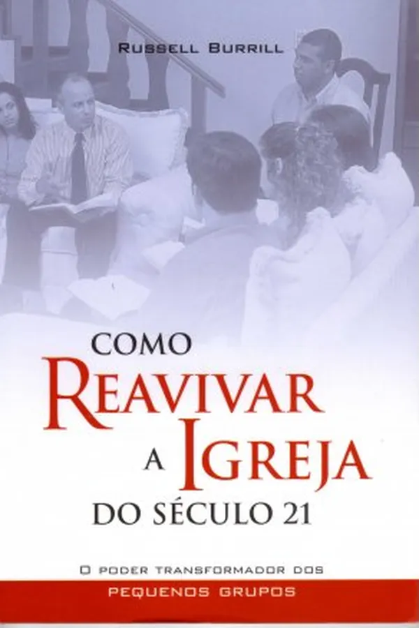 Capa de Como Reavivar a Igreja do Século 21