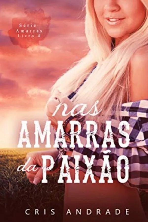 Capa de Nas Amarras da Paixão