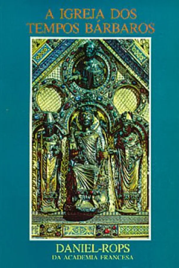 Capa de A Igreja dos Tempos Bárbaros