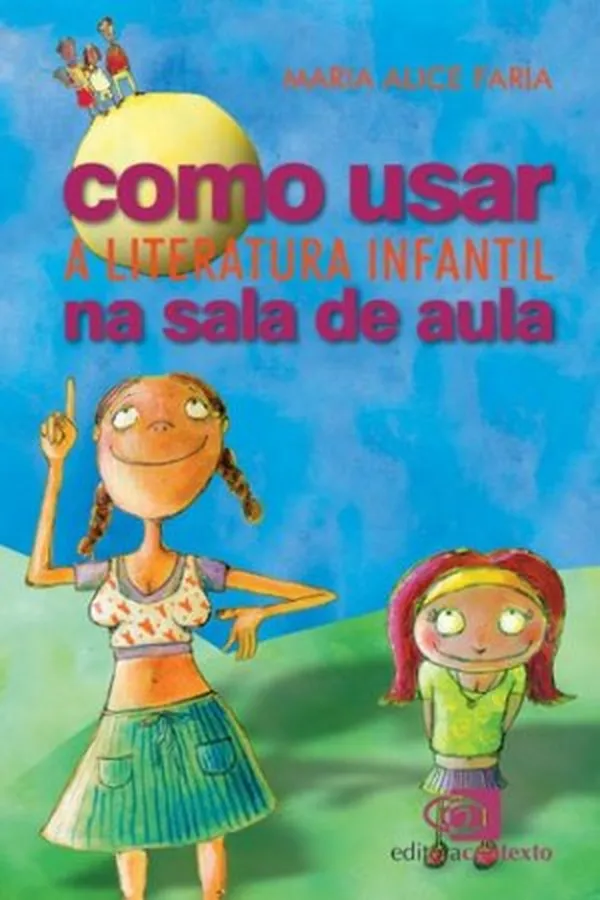 Capa de Como Usar a Literatura Infantil na Sala de Aula
