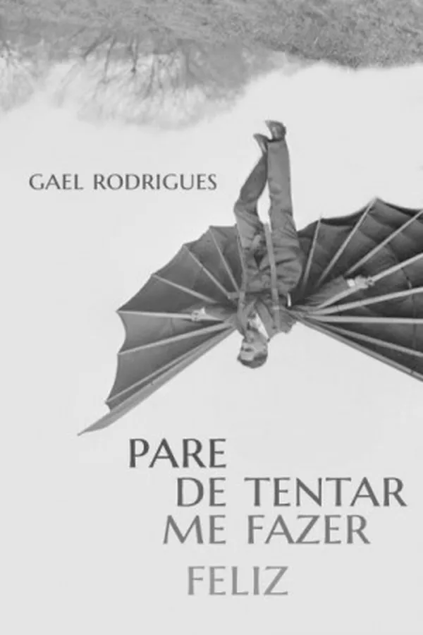 Capa de Pare de Tentar Me Fazer Feliz