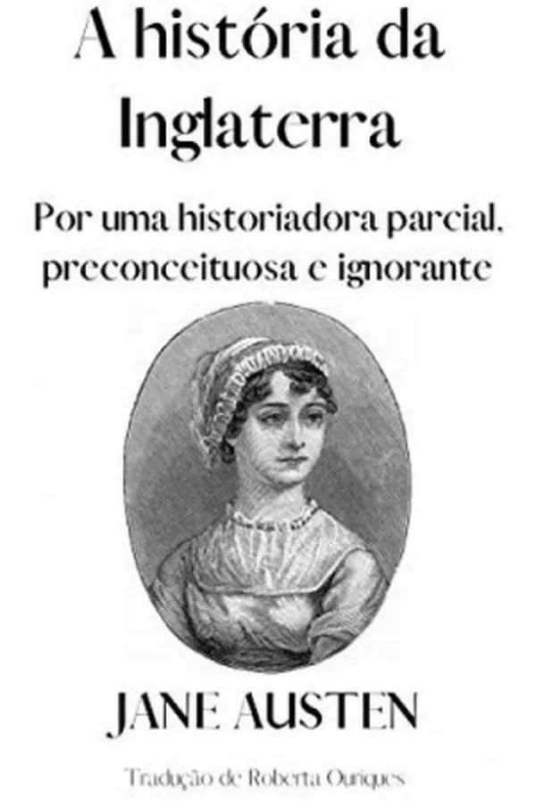 Capa de A história da Inglaterra por uma historiadora parcial, preconceituosa e ignorante