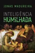 Inteligência humilhada